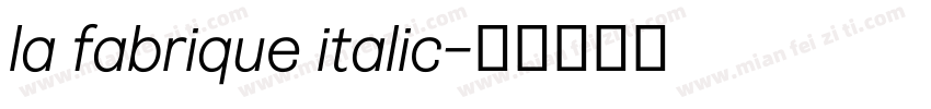 la fabrique italic字体转换